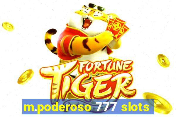 m.poderoso 777 slots